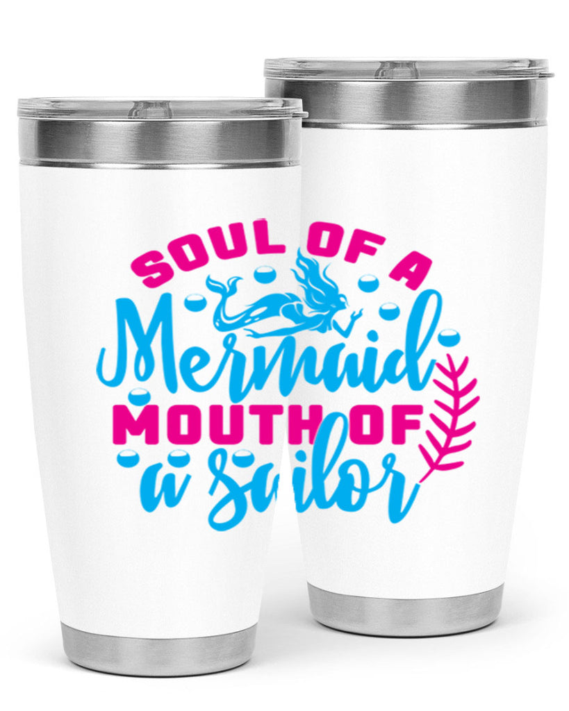 soul of a mermaid mouth of a sailor 618#- mermaid- Tumbler