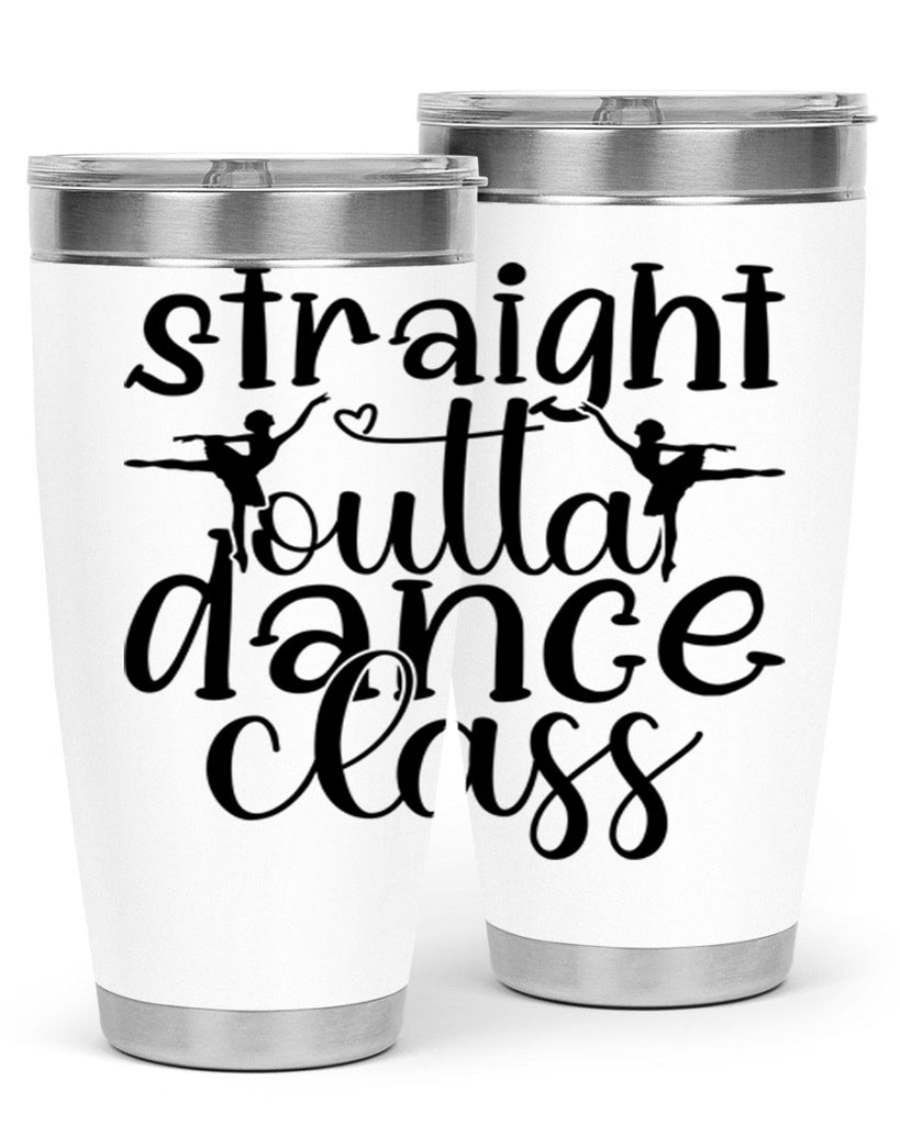 straight outta dance class82#- ballet- Tumbler