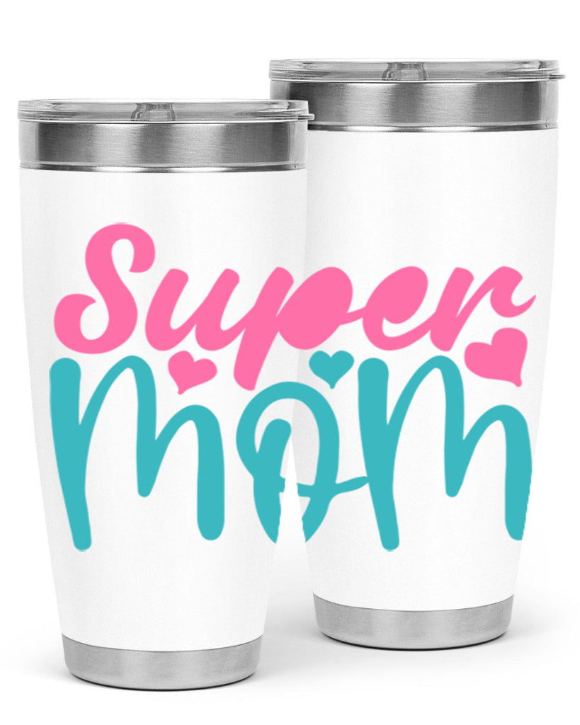 super mom 295#- mom- Tumbler