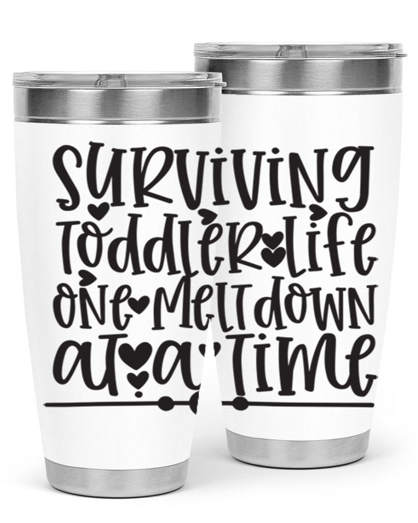 surviving toddler life one meltdown at a time 365#- mom- Tumbler