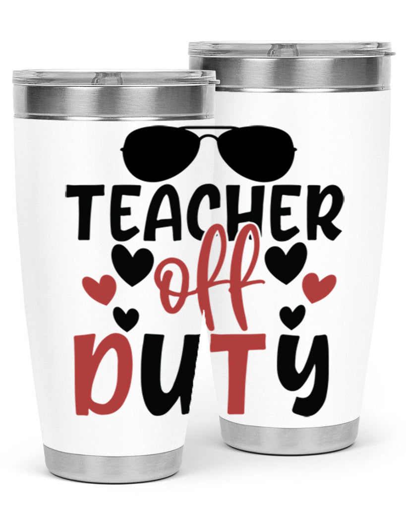 teacher off duty Style 141#- teacher- tumbler