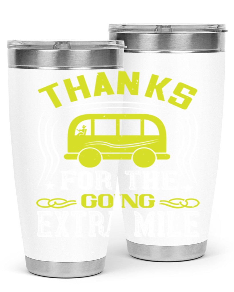 thanks for the going extra mile Style 14#- bus driver- tumbler