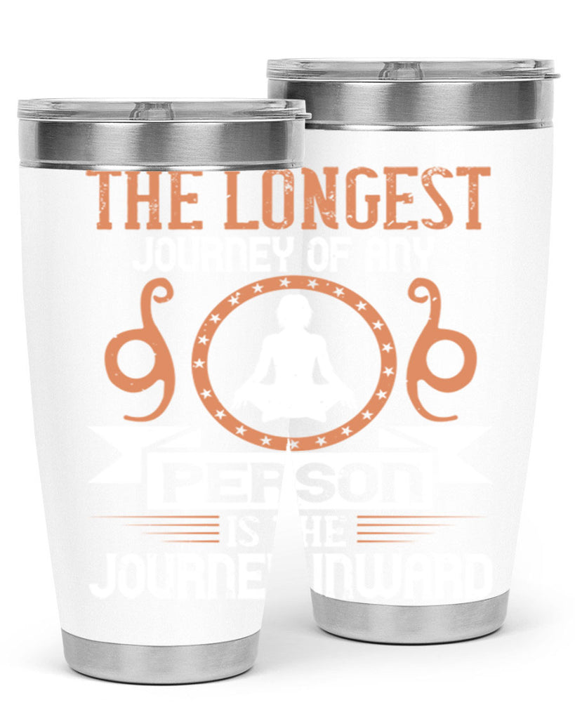 the longest journey of any person is the journey inward 58#- yoga- Tumbler