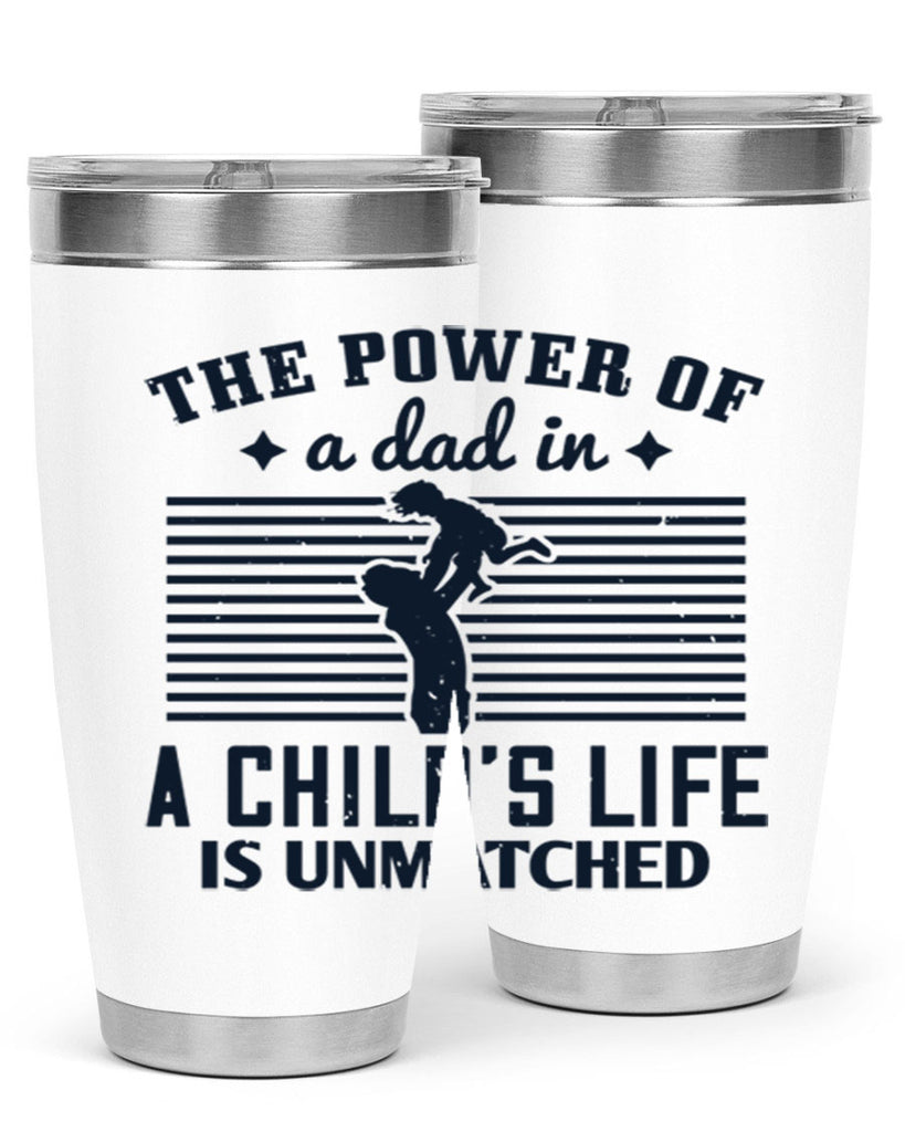 the power of a dad 150#- fathers day- Tumbler