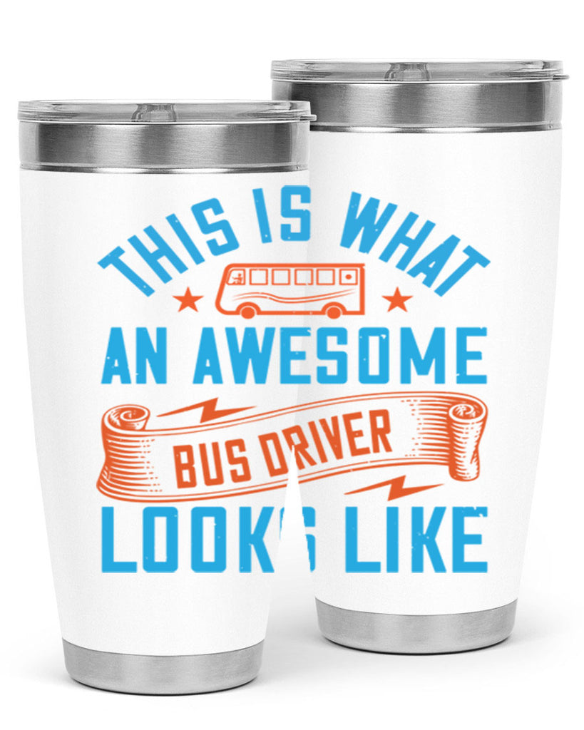 this is what an awesome bus driver looks likee Style 9#- bus driver- tumbler