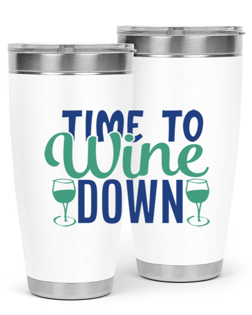 time to wine down 150#- wine- Tumbler