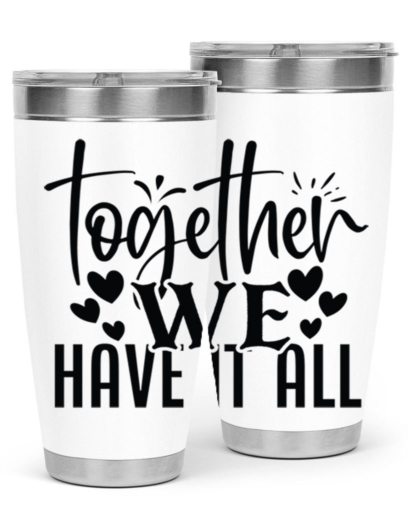 together we have it all 16#- family- Tumbler