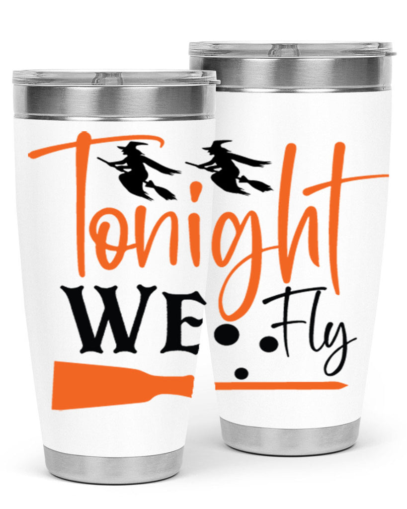 tonight we fly 105#- halloween- Tumbler