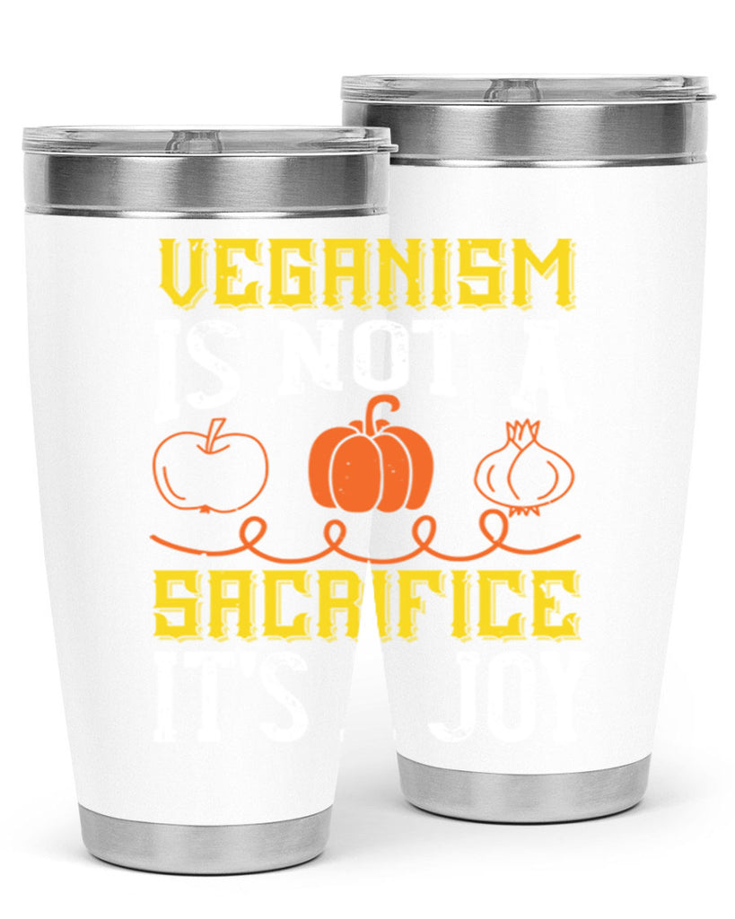 veganism is not a sacrificeits a joy 17#- vegan- Tumbler