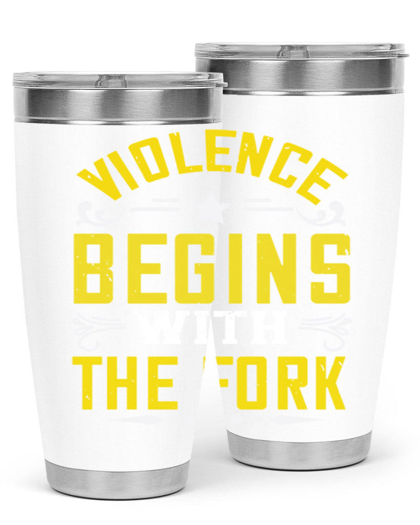 violence begins with the fork 11#- vegan- Tumbler