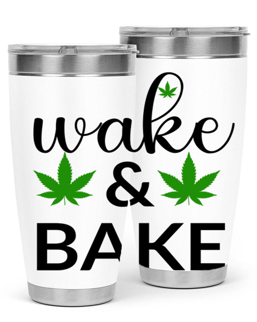 wake and bake 272#- marijuana- Tumbler