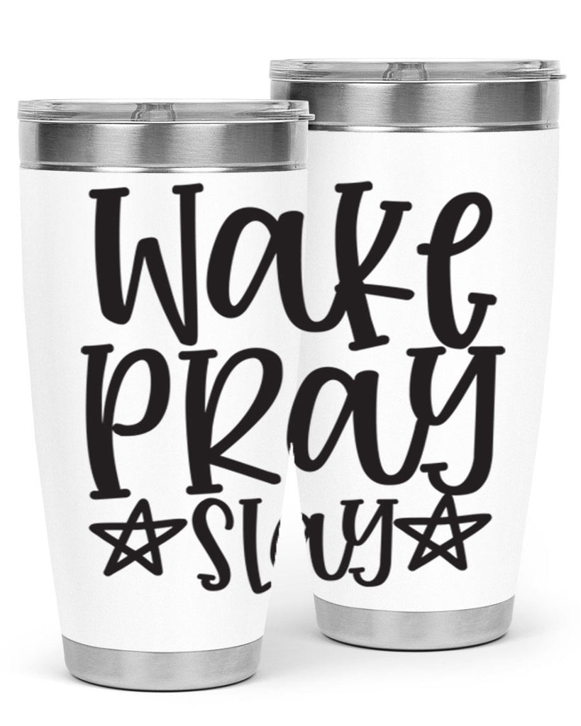 wake pray slay 359#- mom- Tumbler