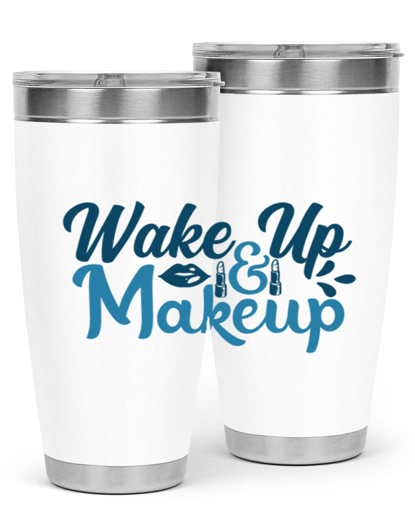 wake up and makeup 55#- bathroom- Tumbler