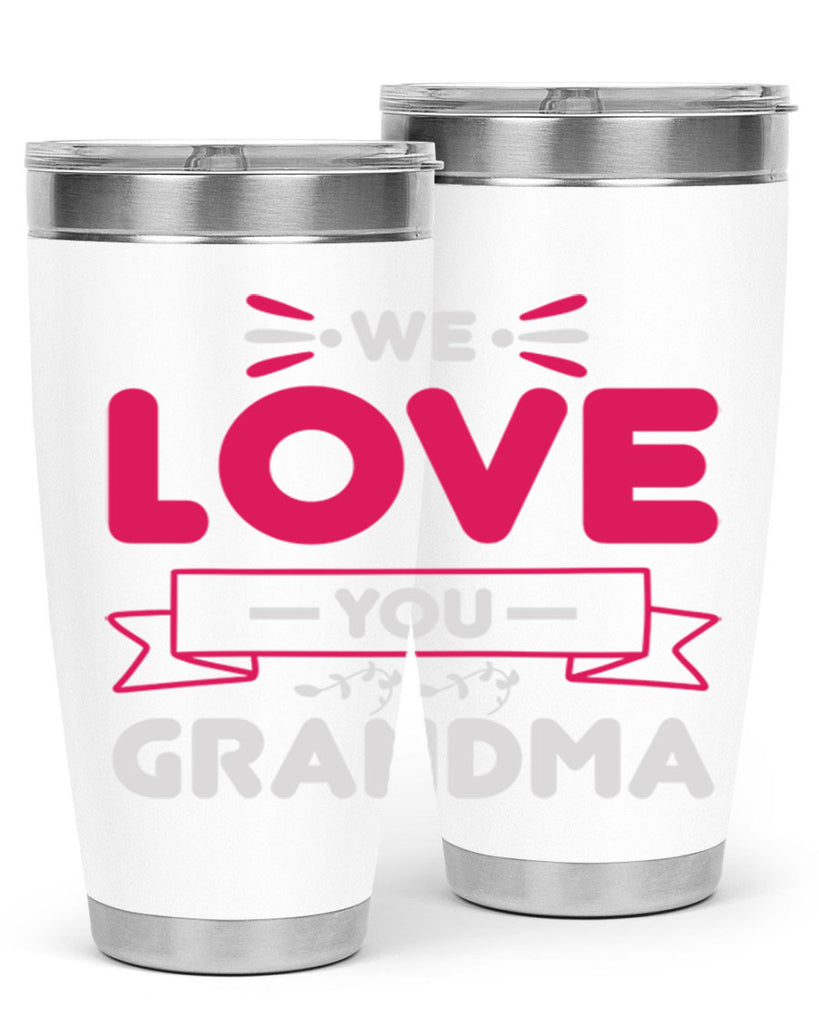 we love you grandma 28#- mom- Tumbler