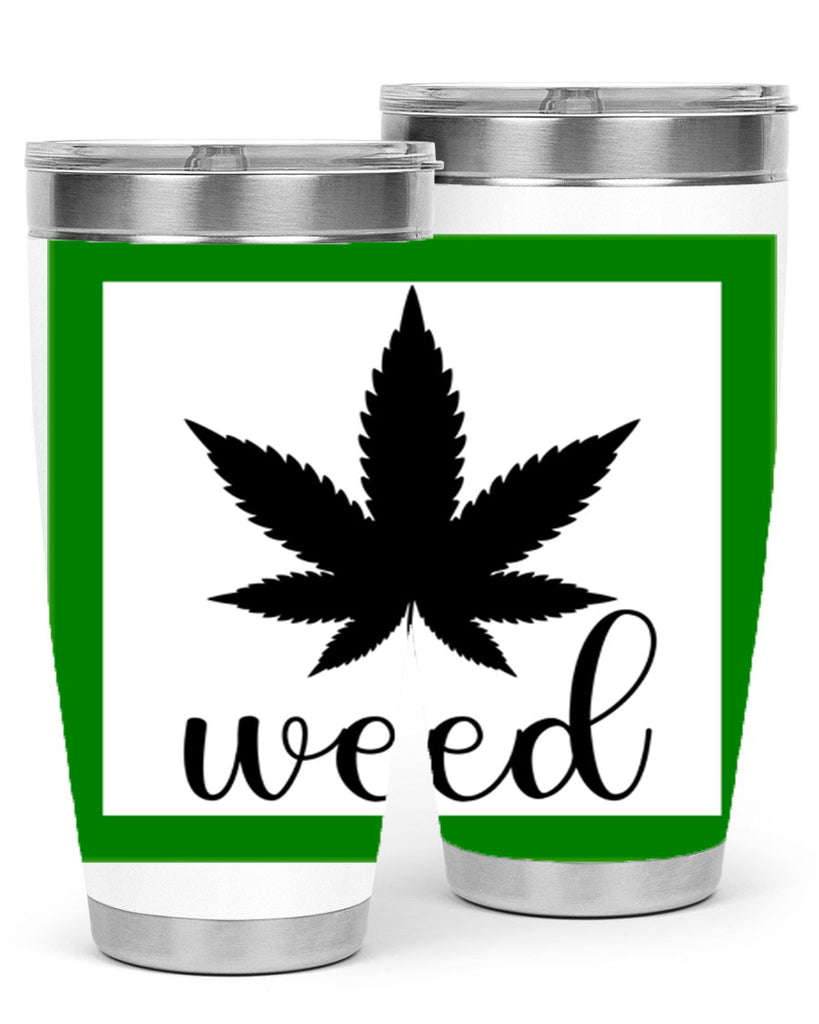 weed art 283#- marijuana- Tumbler