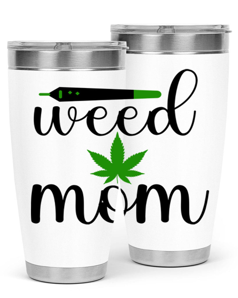 weed mom 302#- marijuana- Tumbler