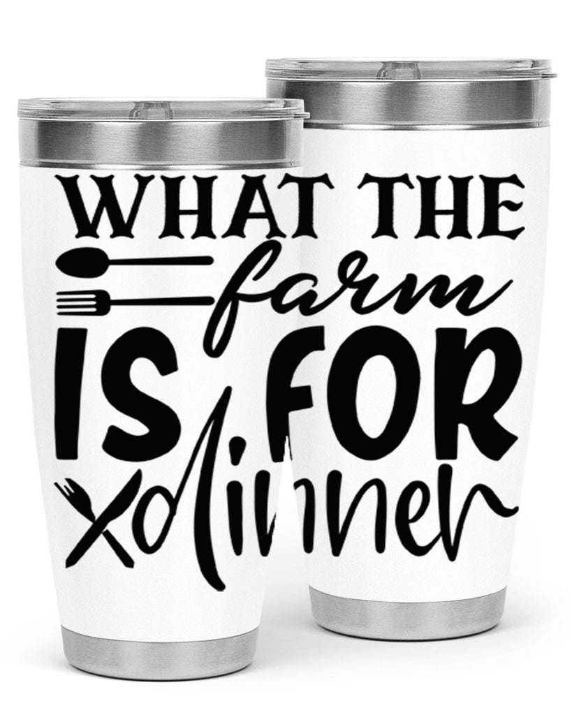 what the farm is for dinner 72#- kitchen- Tumbler