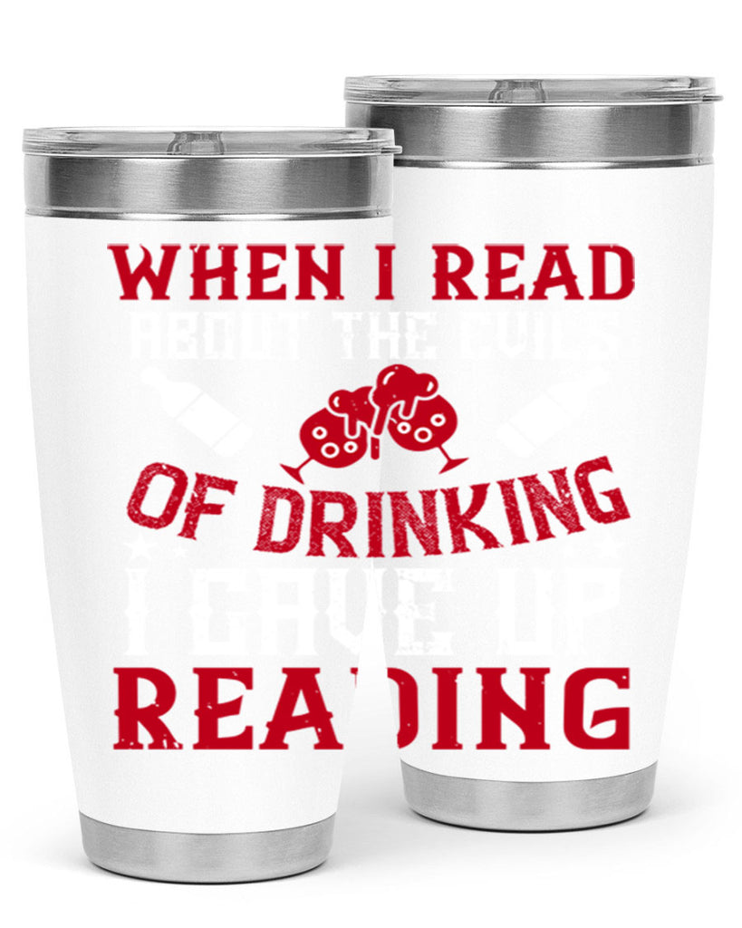when i read about the evils of drinking i gave up reading 20#- drinking- Tumbler