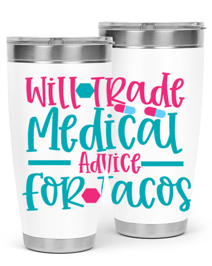will trade medicau advice for tacos Style Style 8#- nurse- tumbler
