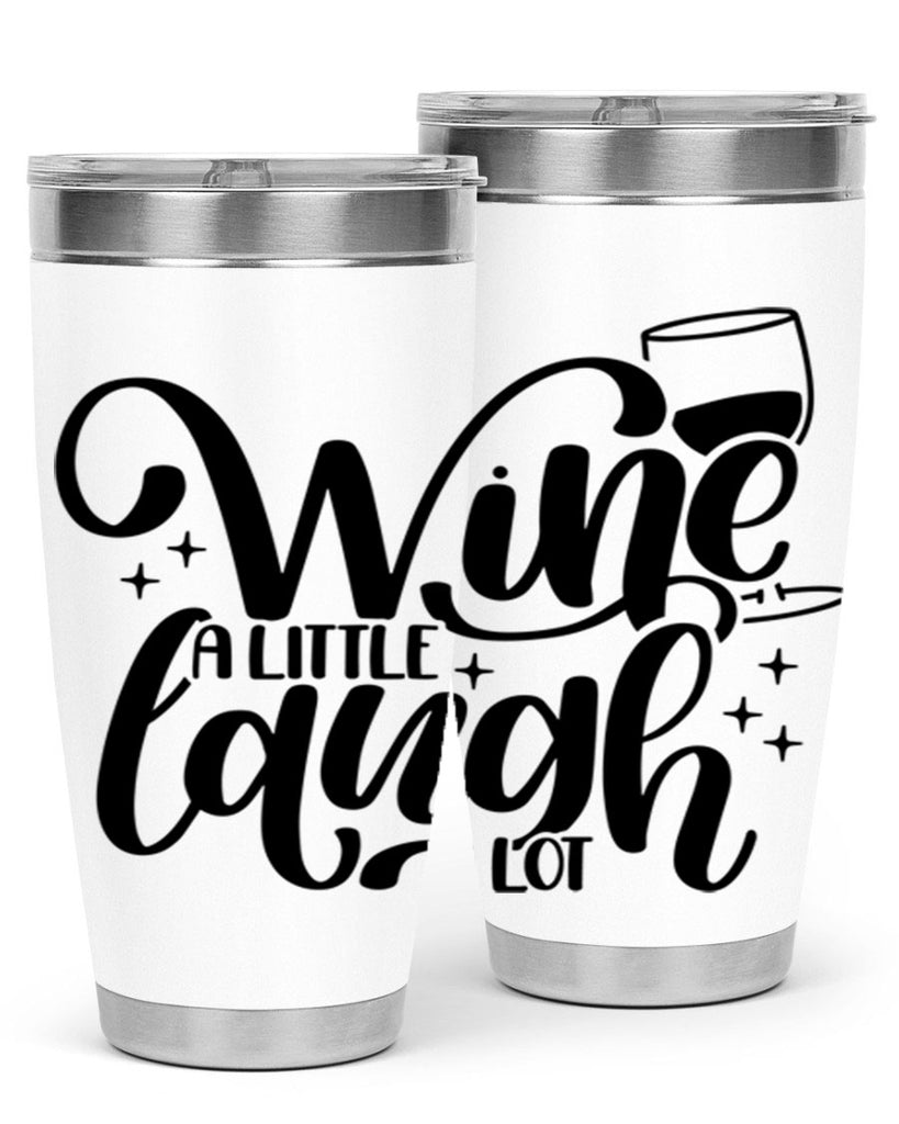 wine a little laugh a lot 23#- wine- Tumbler