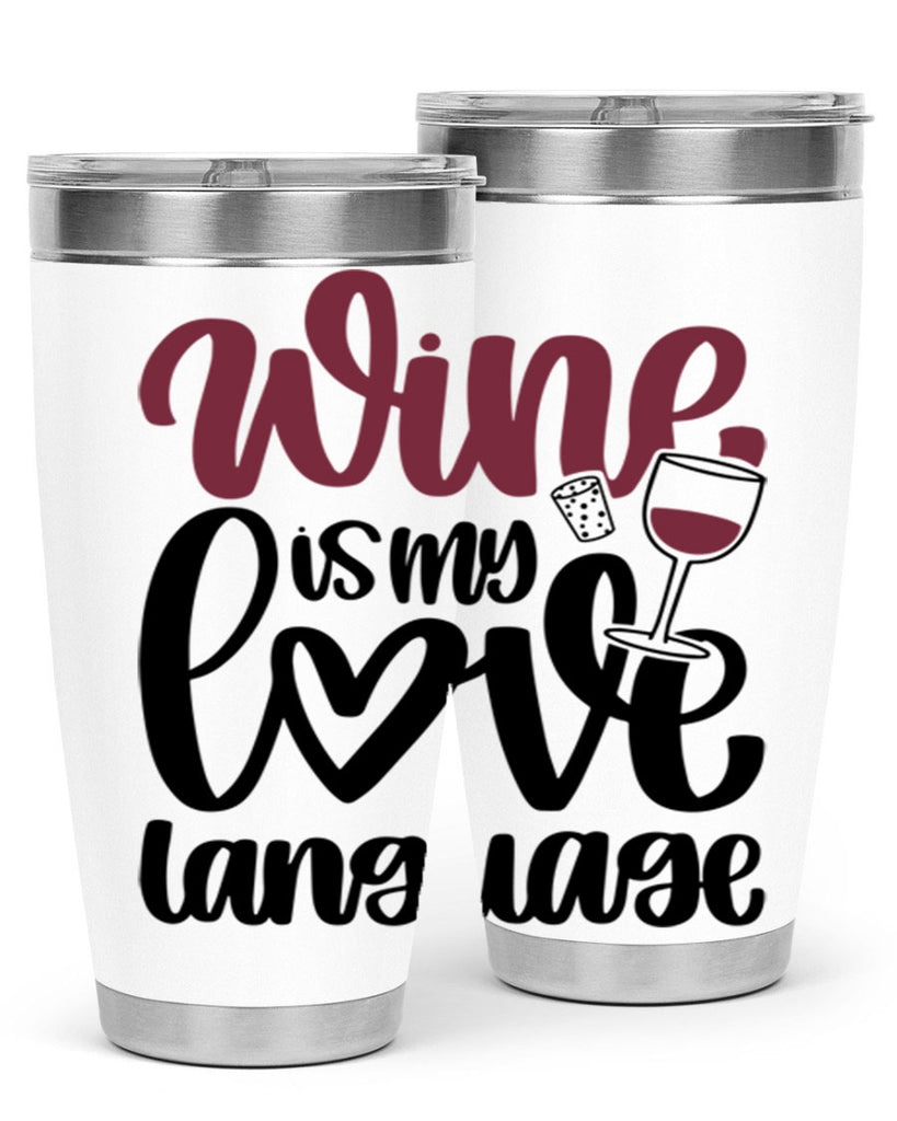 wine is my love language 20#- wine- Tumbler