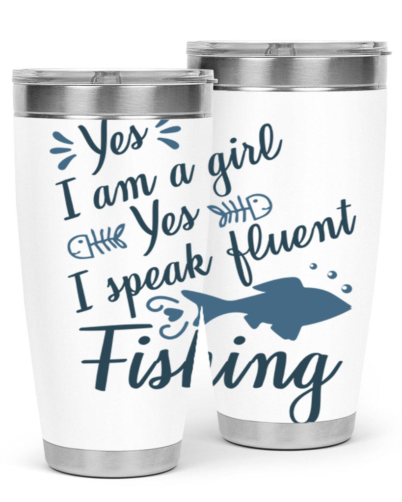 yes i am a girl 9#- fishing- Tumbler