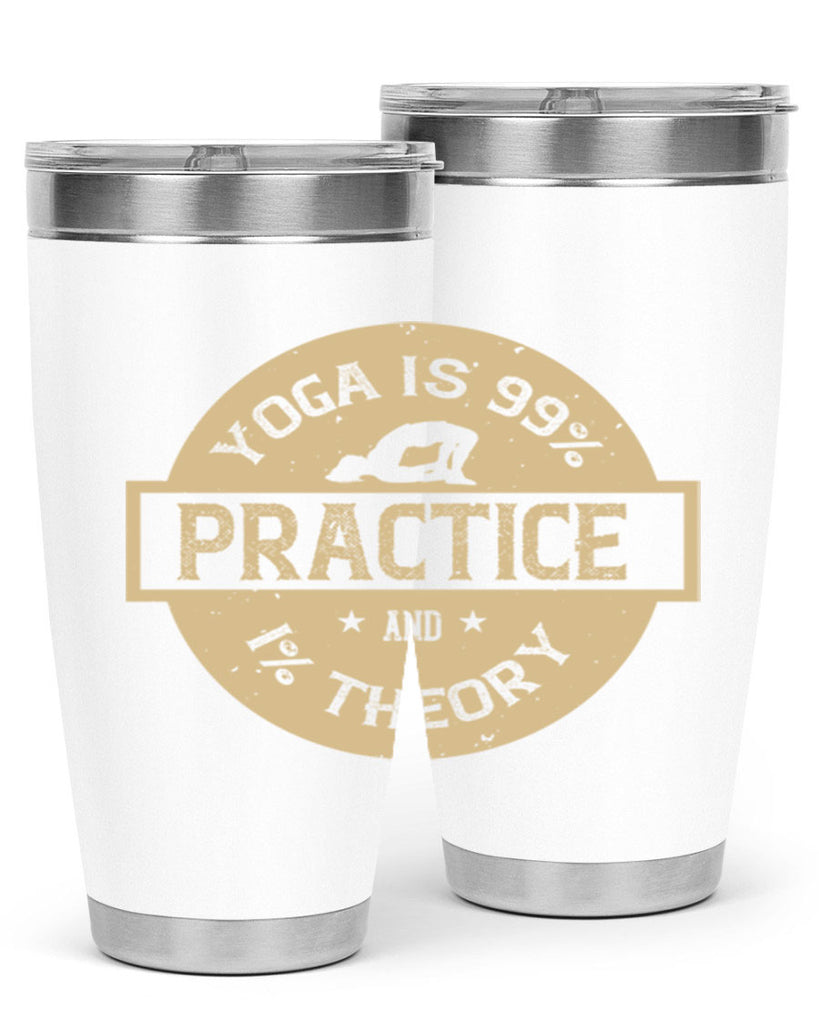 yoga is practice and theory 28#- yoga- Tumbler