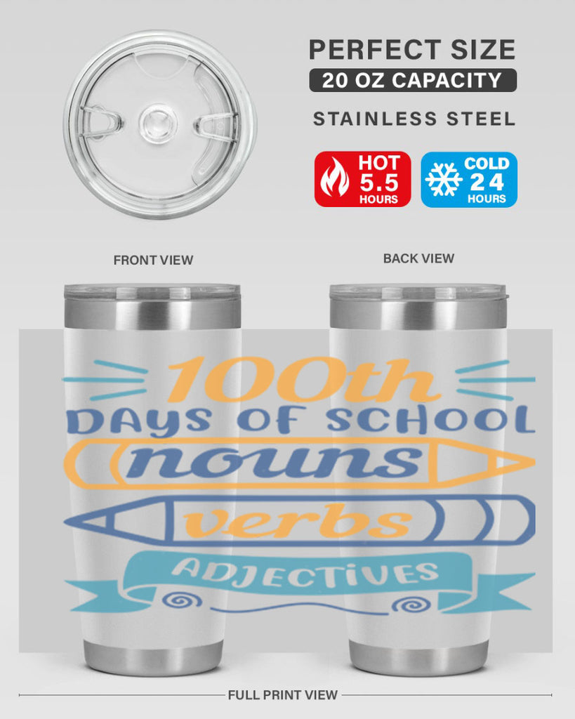 11 th days of school nound verbs adjevtives 40#- 100 days of school- Tumbler