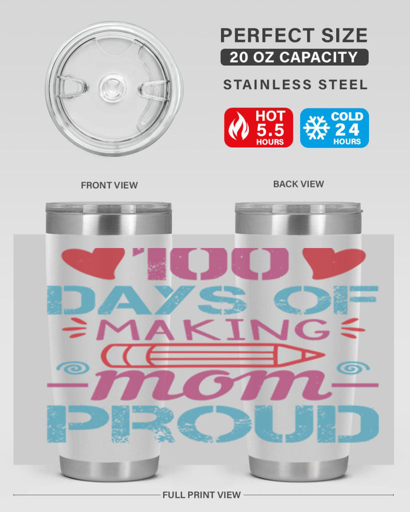 3 days of making mom proud 43#- 100 days of school- Tumbler