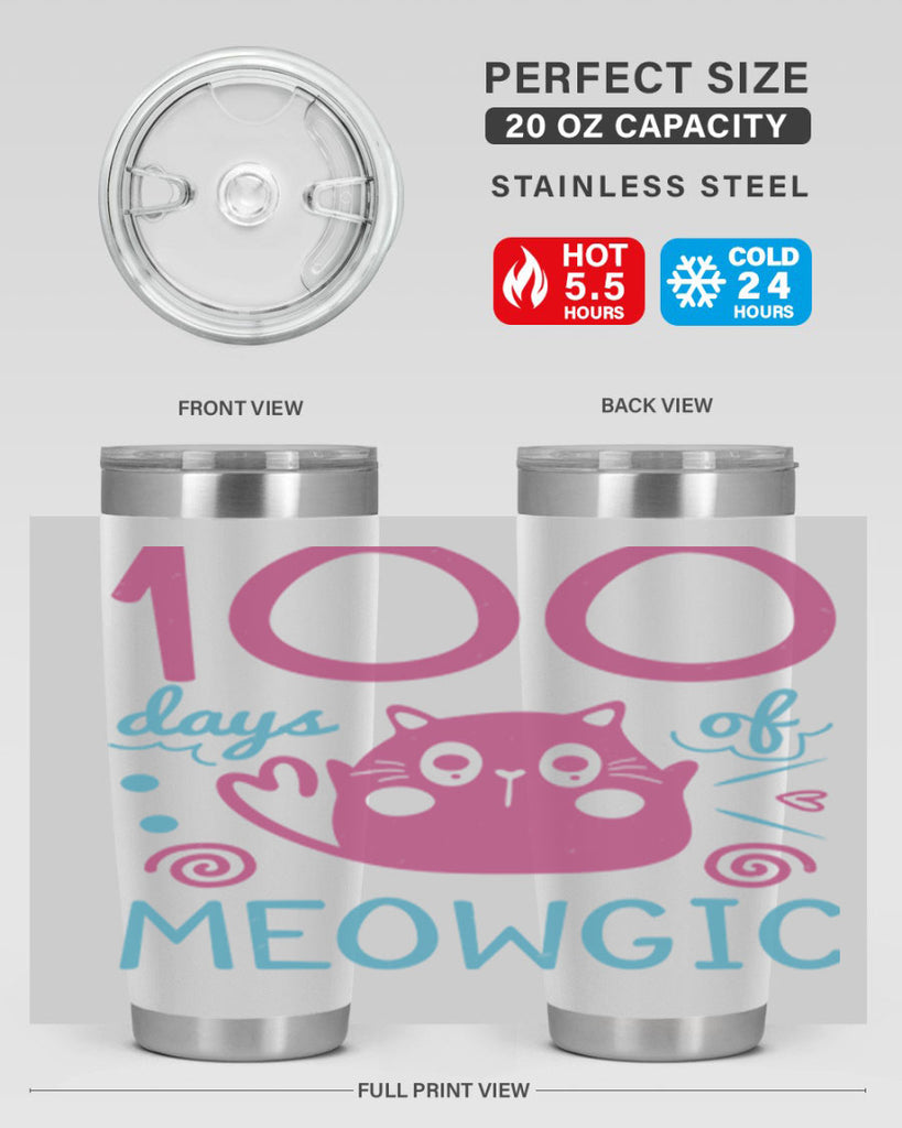 5 days of meowgic 45#- 100 days of school- Tumbler