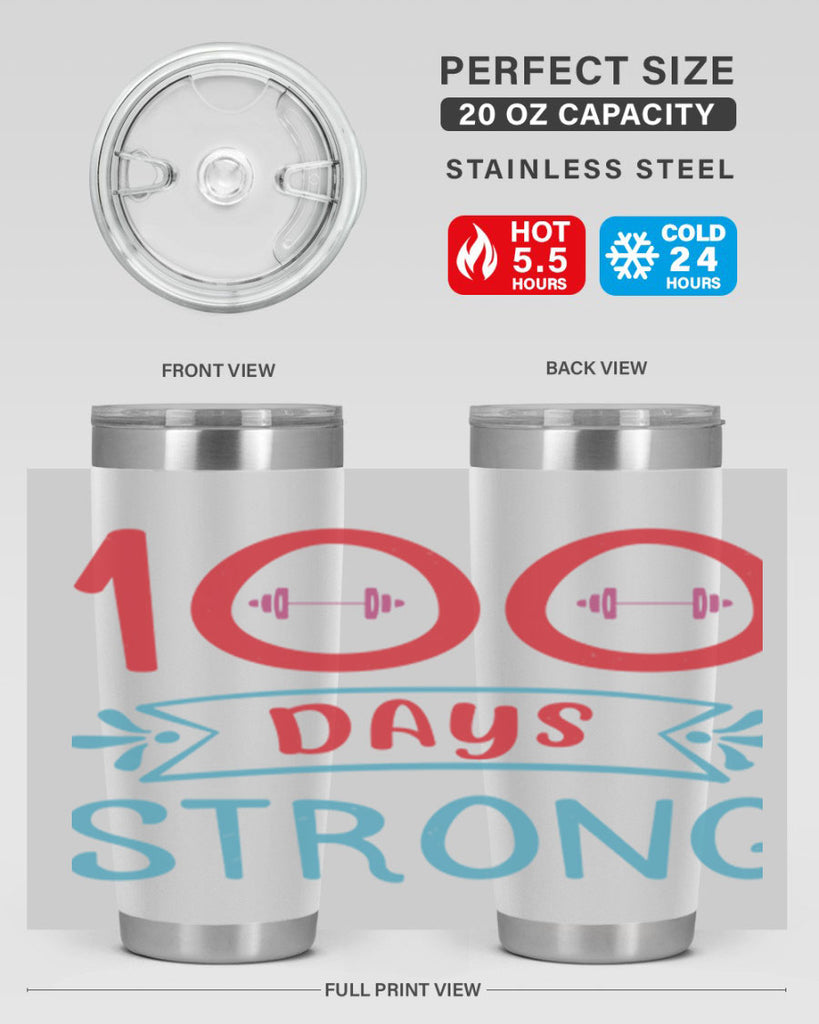 8 days strong 48#- 100 days of school- Tumbler