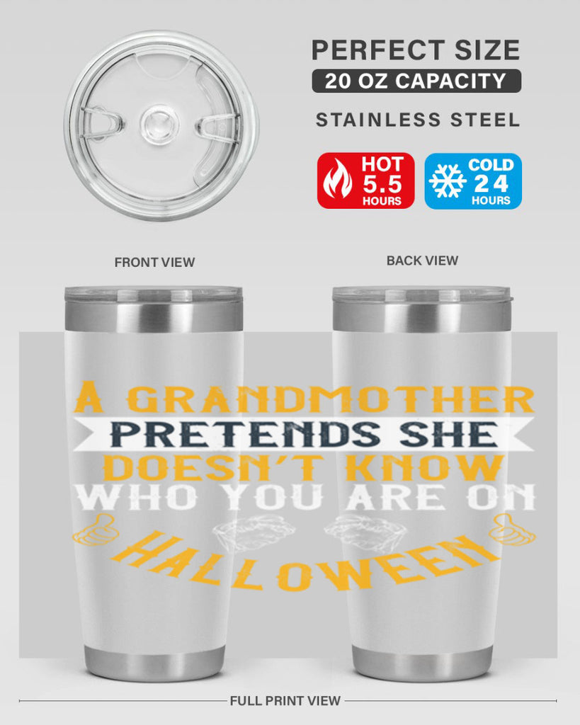 A grandmother pretends she doesn’t know who you are on Halloween 40#- grandma - nana- Tumbler