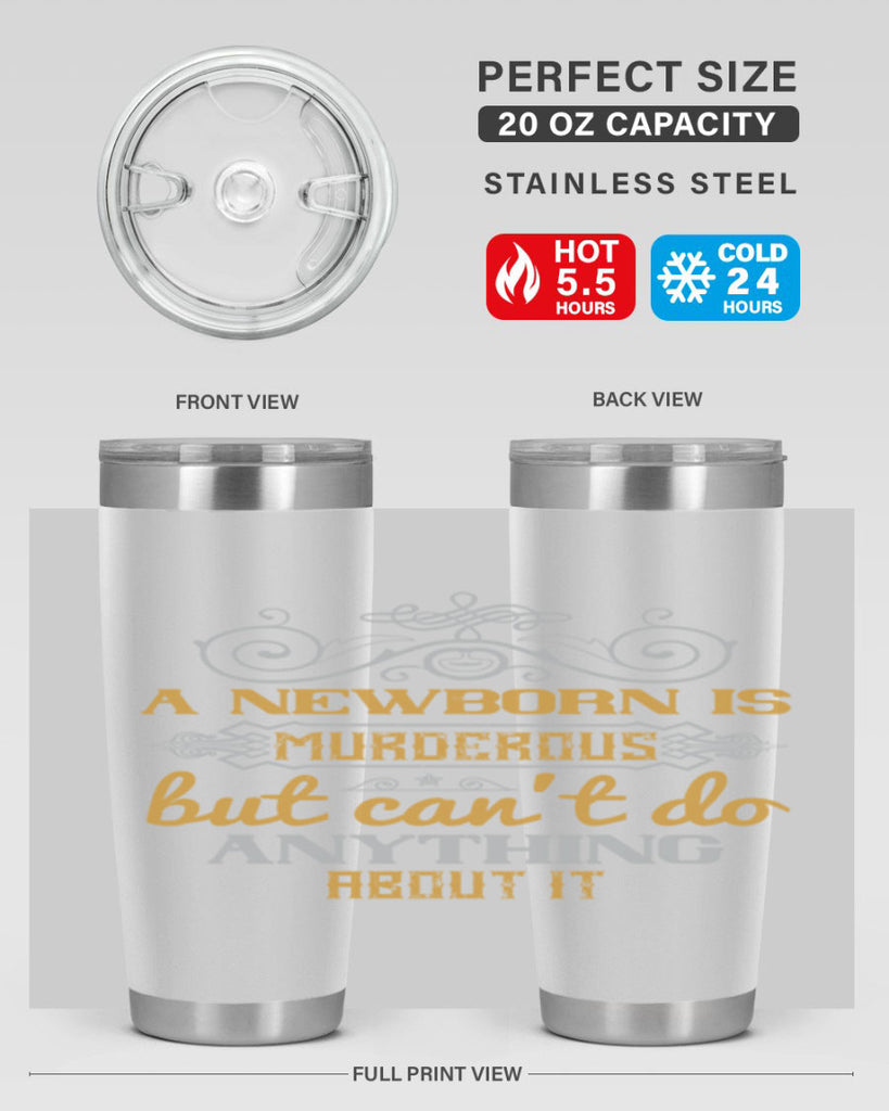 A newborn is murderous but can’t do anything about it Style 132#- baby- tumbler