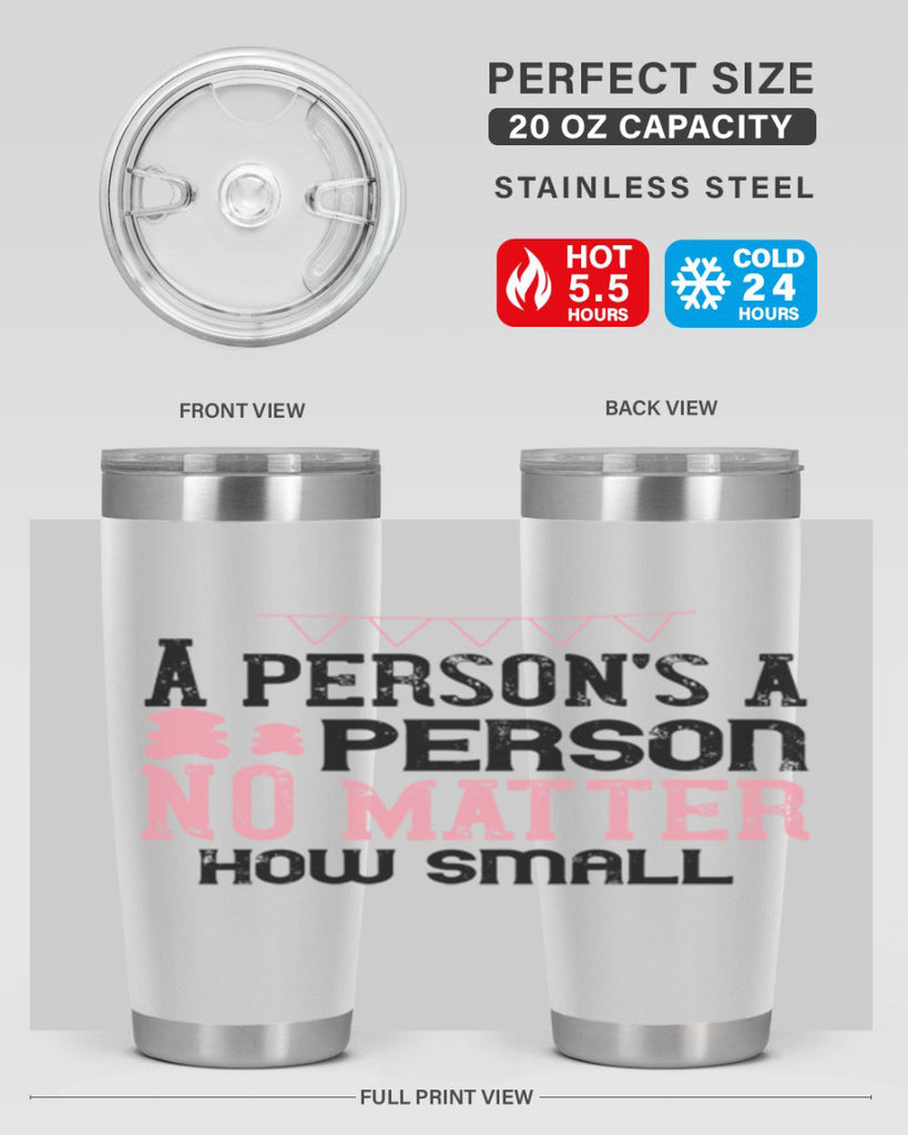 A persons a person no matter how small Style 53#- baby- Tumbler