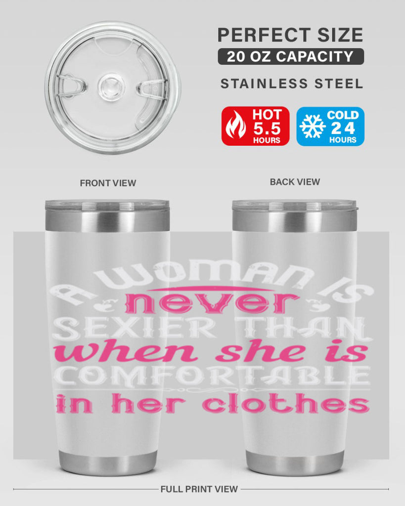 A woman is never sexier than when she is comfortable in her clothes Style 44#- aunt- Tumbler