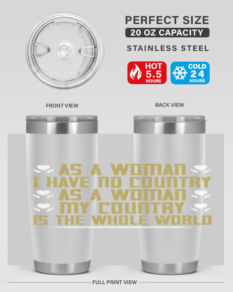 As a woman I have no country As a woman my Style 75#- womens day- Tumbler