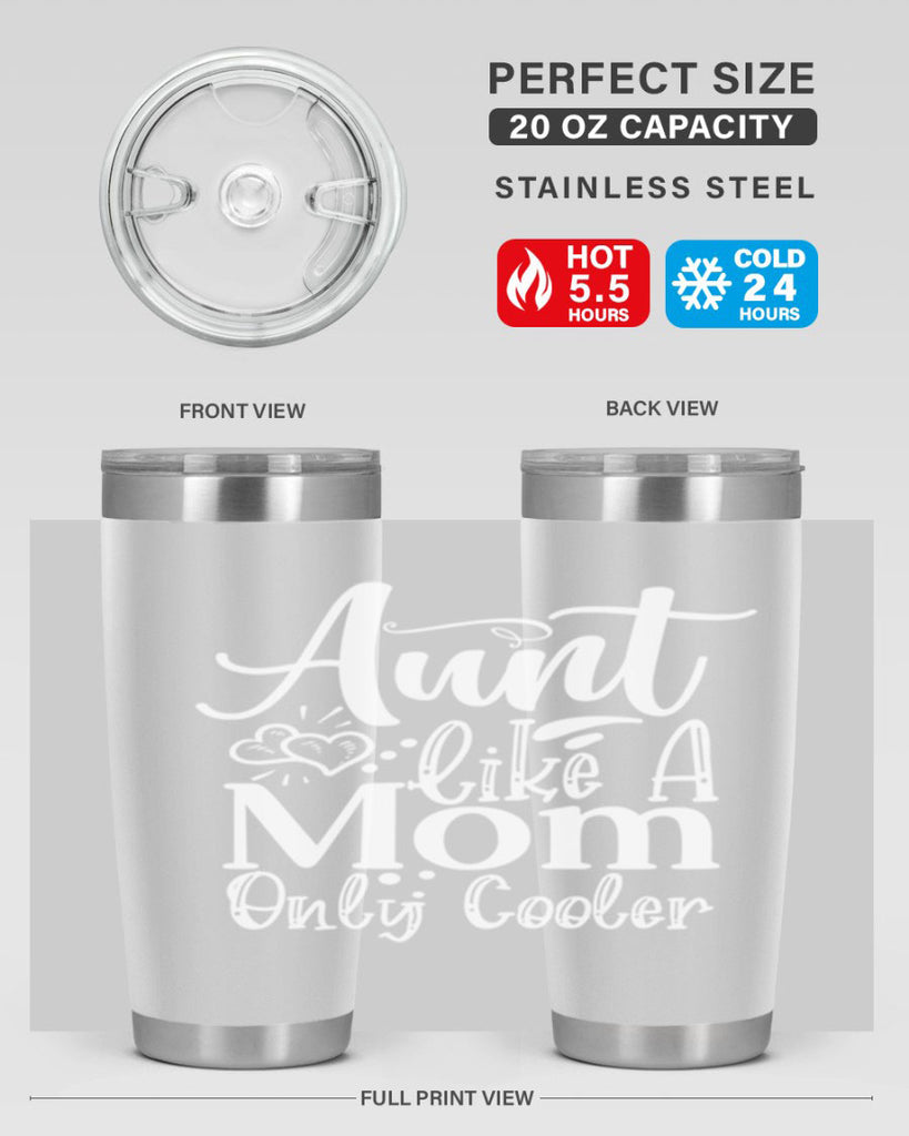 Aunt Like A Mom Only Cooler Style 14#- aunt- Tumbler