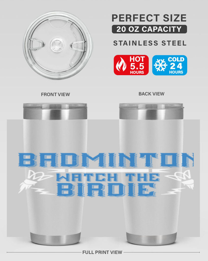 Badminton Watch the Birdie 1726#- badminton- Tumbler