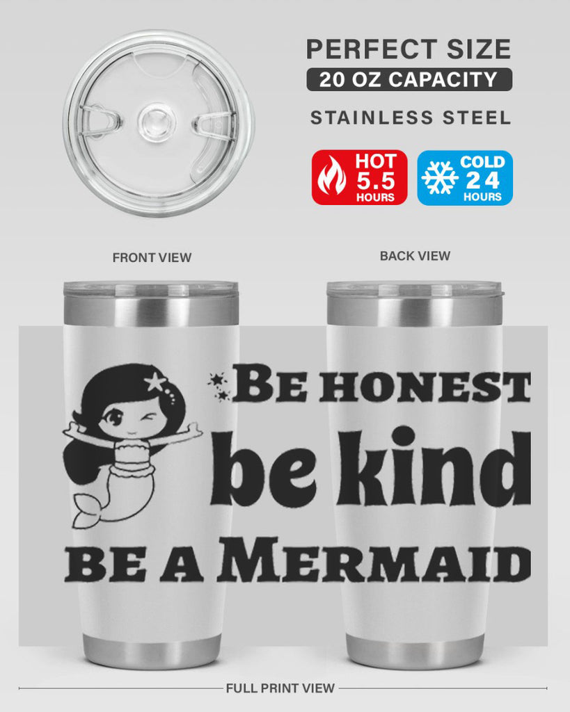 Be honest be kind be 56#- mermaid- Tumbler