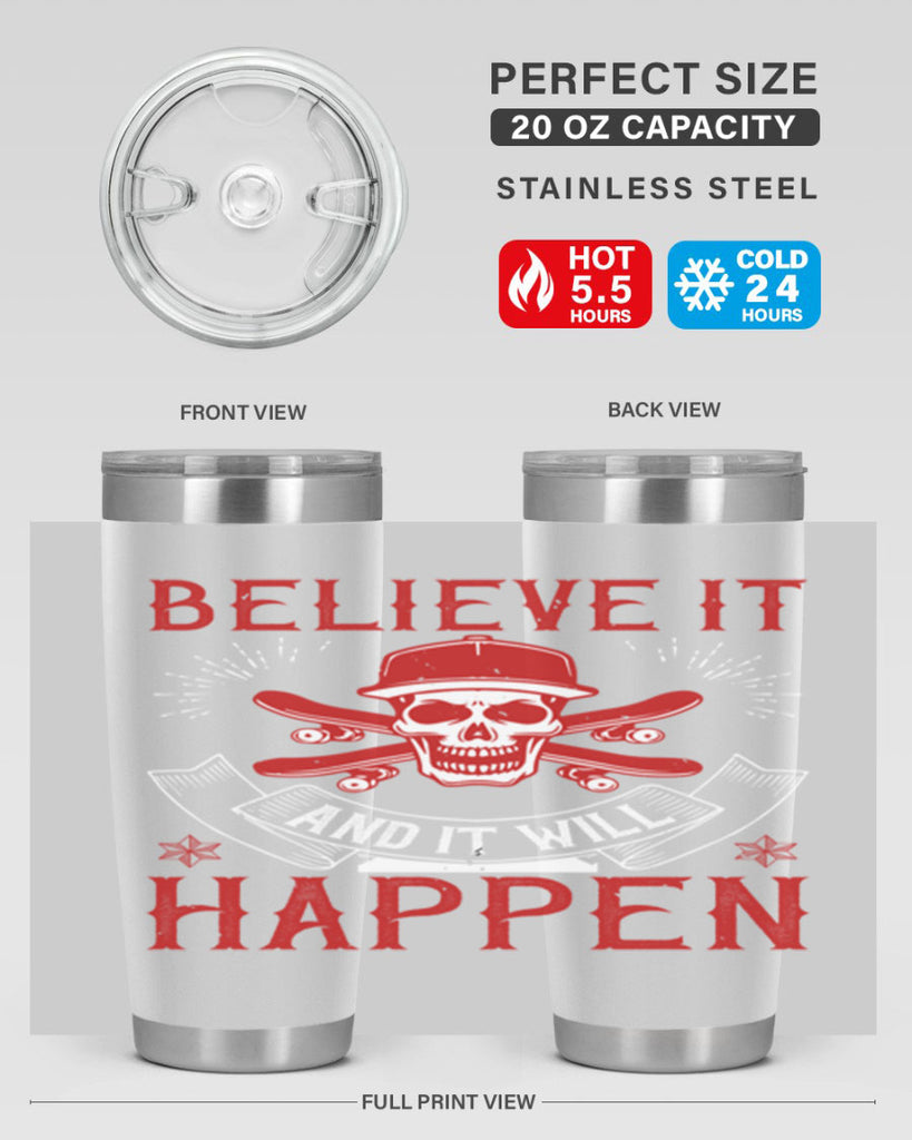 Believe it and it will happen Style 1#- coaching- tumbler