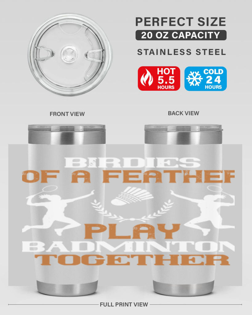 Birdies of a feather play badminton together 2313#- badminton- Tumbler