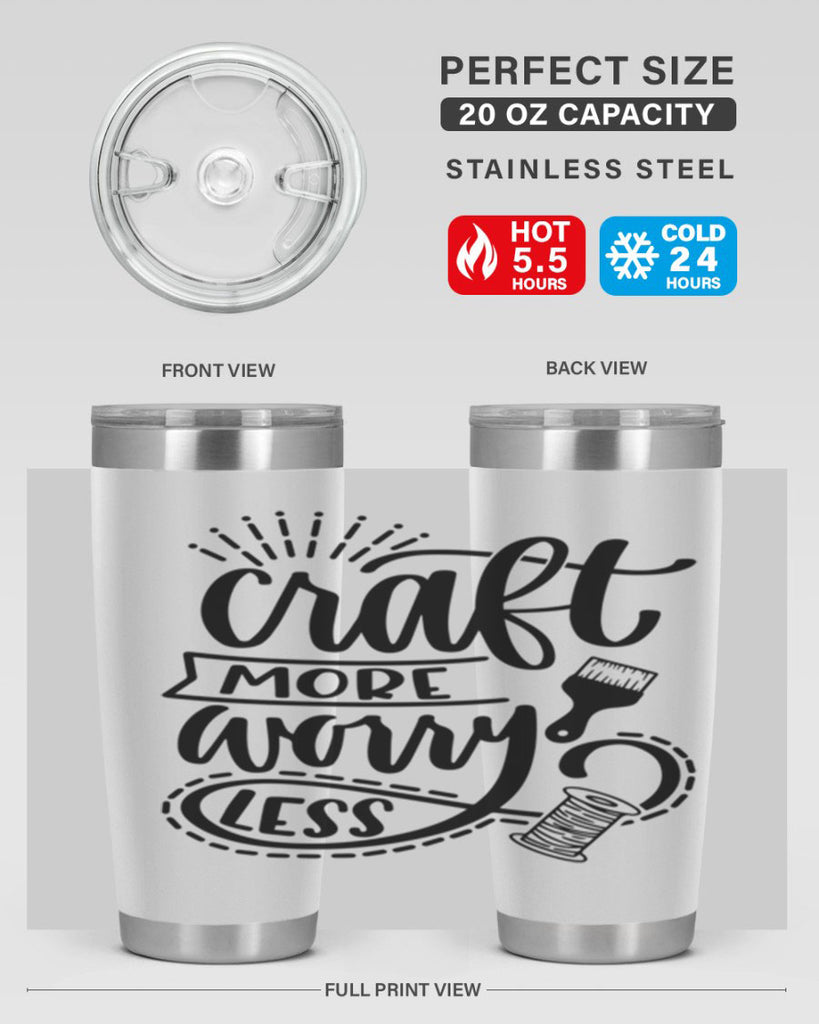 Craft More Worry Less 38#- crafting- Tumbler