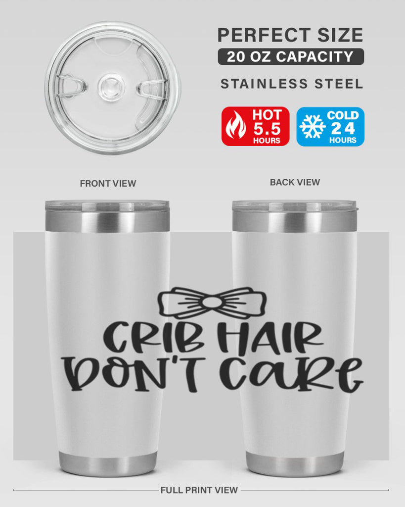 Crib Hair Dont Care Style 103#- baby- tumbler