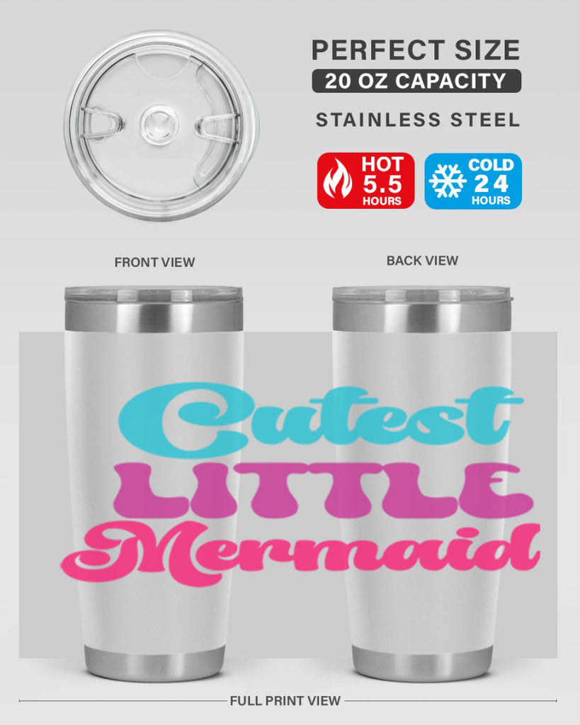 Cutest Little Mermaid 90#- mermaid- Tumbler