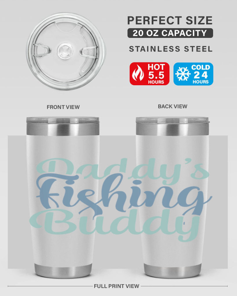 Daddys Fishing Buddy 20#- dad- Tumbler