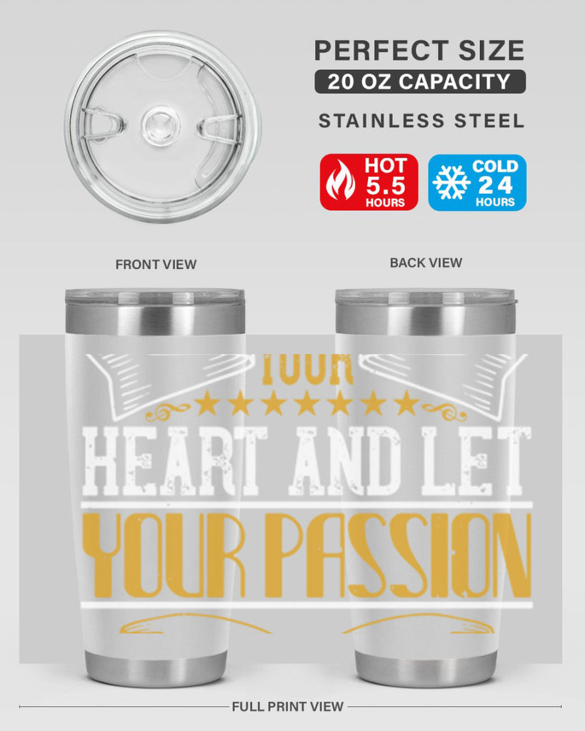 Dance from your heart and let your passion shine through 47#- dance- Tumbler