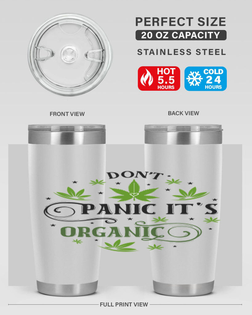 Dont Panic Its Organic 71#- marijuana- Tumbler