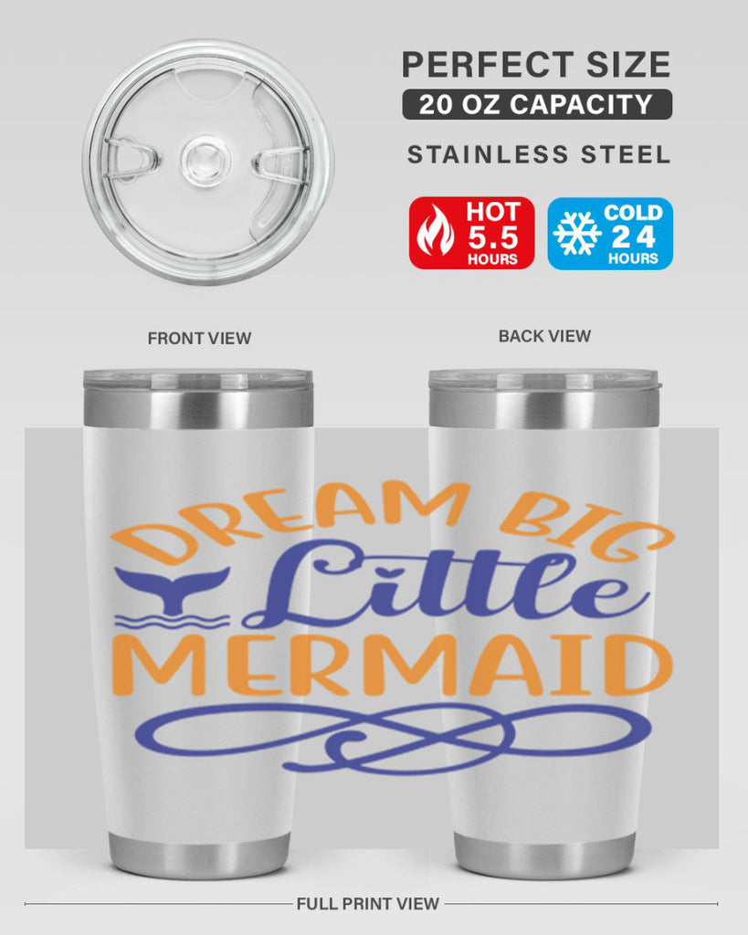 Dream Big Little Mermaid 115#- mermaid- Tumbler