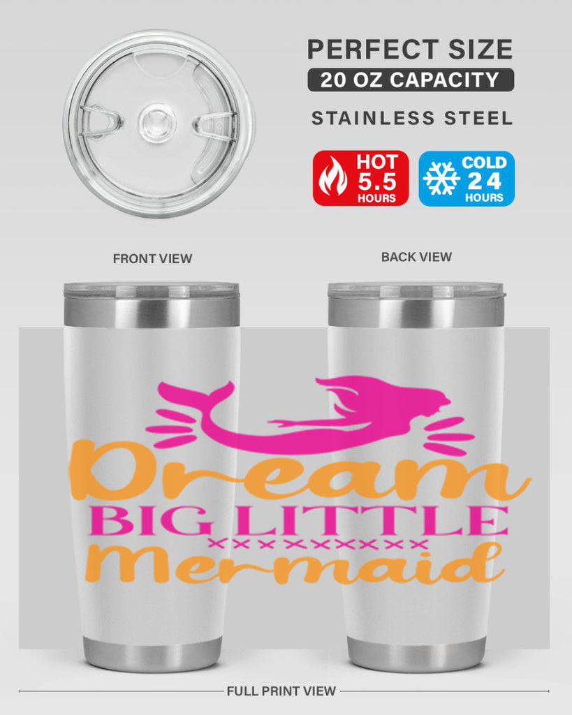 Dream Big Little Mermaid 117#- mermaid- Tumbler
