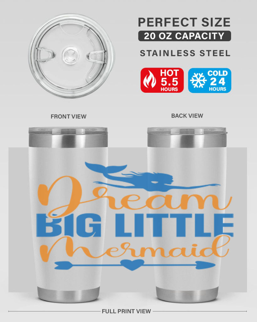 Dream Big Little Mermaid 123#- mermaid- Tumbler